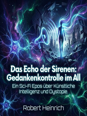 cover image of Das Echo der Sirenen--Gedankenkontrolle im All